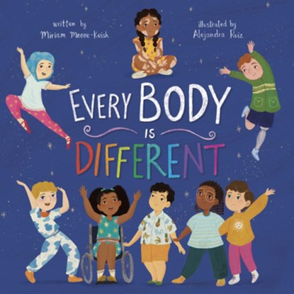 Every Body Is Different, Miriam Moore-Keish - Gebonden - 9781684469765
