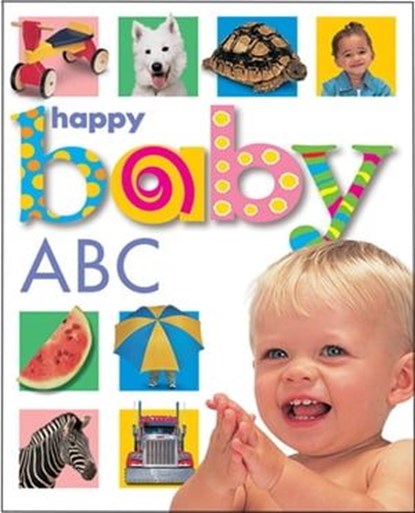 Happy Baby: ABC, Roger Priddy - Ebook - 9781684490165