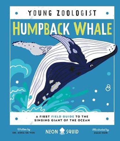 Humpback Whale (Young Zoologist), Dr. Asha de Vos - Gebonden - 9781684492206