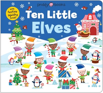 Ten Little Elves (Little Squishies), Priddy Books - Gebonden - 9781684495344