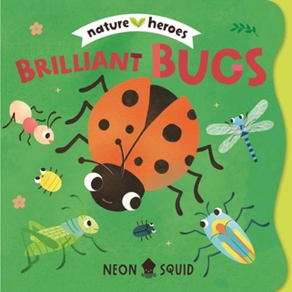 Brilliant Bugs (Nature Heroes), niet bekend - Gebonden - 9781684495818