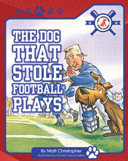 The Dog That Stole Football Plays, CHRISTOPHER,  Matt - Paperback - 9781684500482