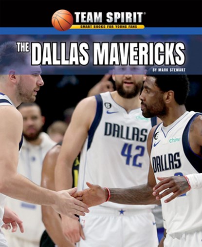 The Dallas Mavericks, Mark Stewart - Paperback - 9781684500789