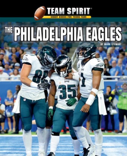 The Philadelphia Eagles, Mark Stewart - Paperback - 9781684501267