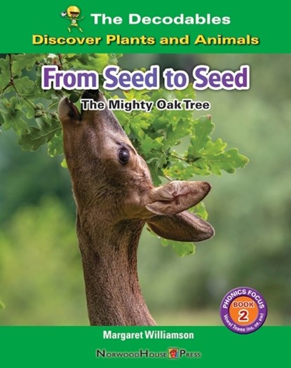 From Seed to Seed: The Mighty Oak Tree, Margaret Williamson - Gebonden - 9781684506903
