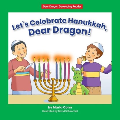 Let's Celebrate Hanukkah, Dear Dragon!, Marla Conn - Gebonden - 9781684508037