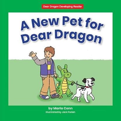A New Pet for Dear Dragon, CONN,  Marla - Gebonden - 9781684509003