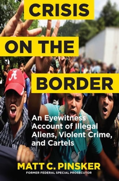 Crisis on the Border, Matt C. Pinsker - Ebook - 9781684510450