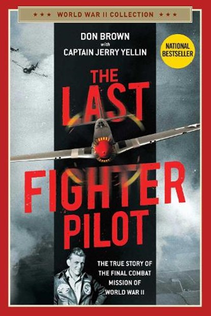 The Last Fighter Pilot, Don Brown - Paperback - 9781684511891