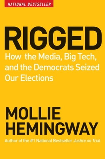 Rigged, Mollie Hemingway - Ebook - 9781684512638