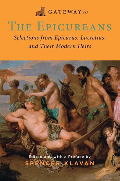 Gateway to the Epicureans, Epicurus ; Lucretius - Paperback - 9781684515165