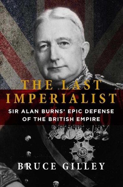 The Last Imperialist, Bruce Gilley - Paperback - 9781684515202