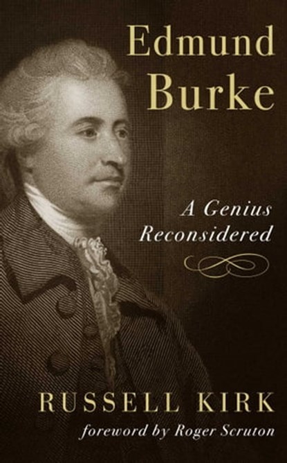 Edmund Burke, Russell Kirk - Ebook - 9781684516124