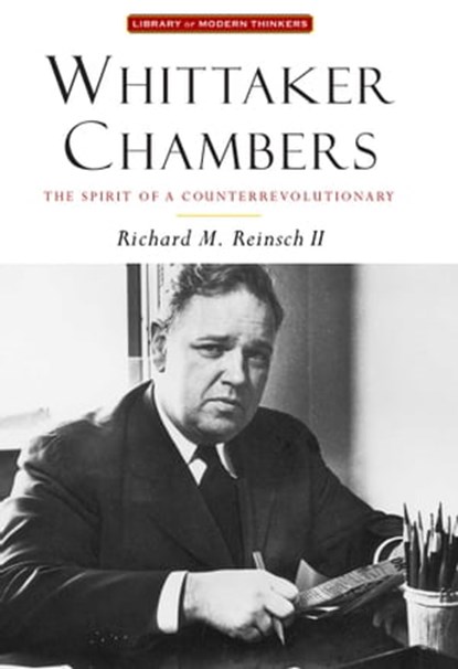 Whittaker Chambers, Richard M. Reinsch II - Ebook - 9781684516650