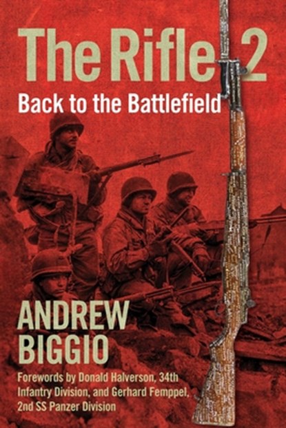 The Rifle 2: Back to the Battlefield, Andrew Biggio - Paperback - 9781684517039