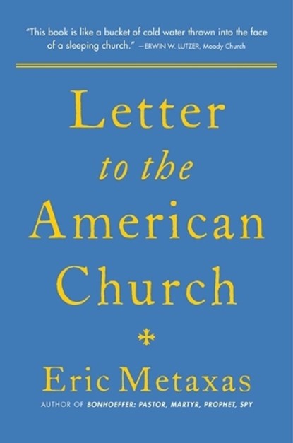 Letter to the American Church, Eric Metaxas - Paperback - 9781684517060