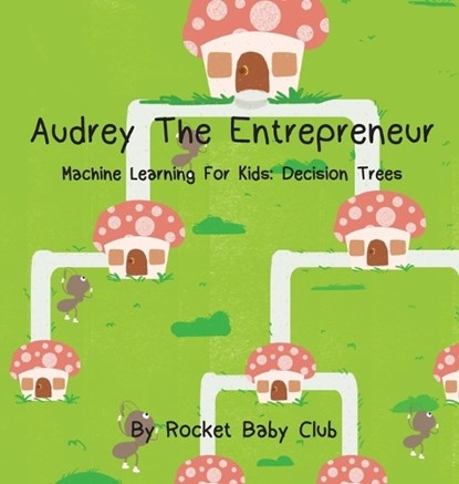 Audrey The Entrepreneur, Rocket Baby Club - Gebonden - 9781684540068