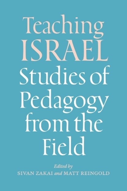 Teaching Israel, Sivan Zakai ; Matt Reingold - Paperback - 9781684581177