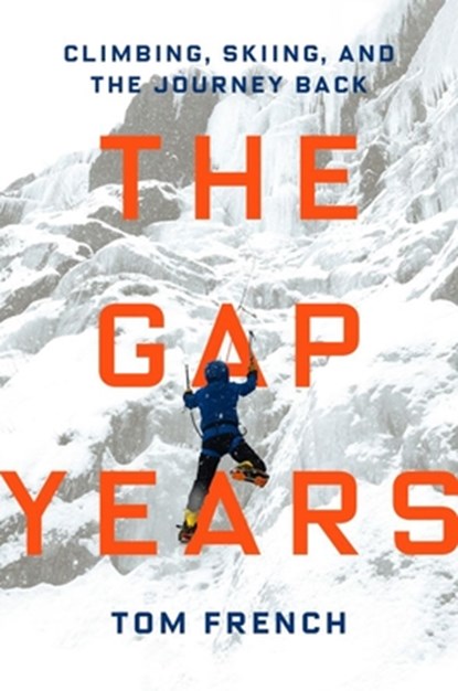 The Gap Years, Tom French - Gebonden - 9781684583027