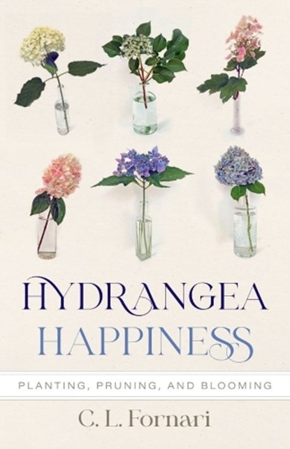 Hydrangea Happiness, C. L. Fornari - Gebonden - 9781684583102