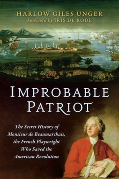 Improbable Patriot, Harlow Giles Unger - Paperback - 9781684583164