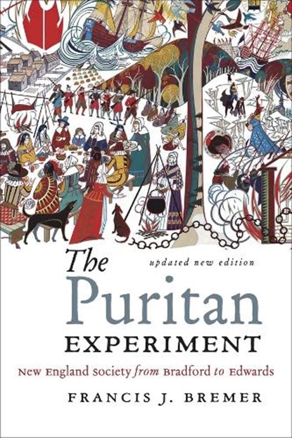 The Puritan Experiment, Francis J. Bremer - Paperback - 9781684583188