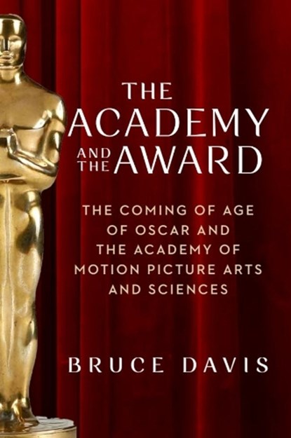 The Academy and the Award, Bruce Davis - Paperback - 9781684583218