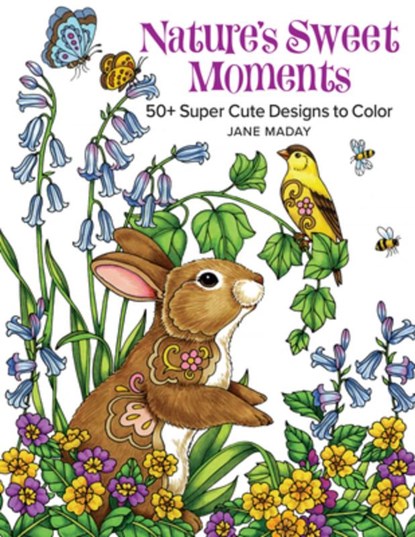 Nature's Sweet Moments, Jane Maday - Paperback - 9781684620227