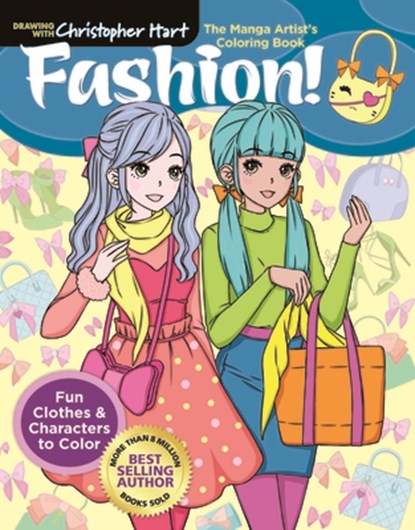 The Manga Artist's Coloring Book: Fashion!, Christopher Hart - Paperback - 9781684620531