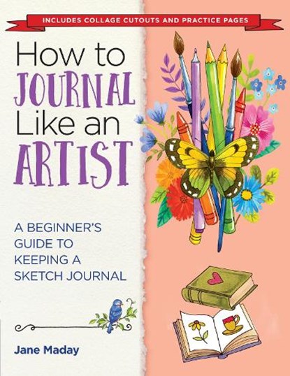 How to Journal Like an Artist, Jane Maday - Paperback - 9781684620661