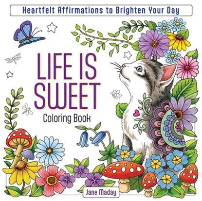 Life is Sweet Coloring Book, Jane Maday - Paperback - 9781684620760
