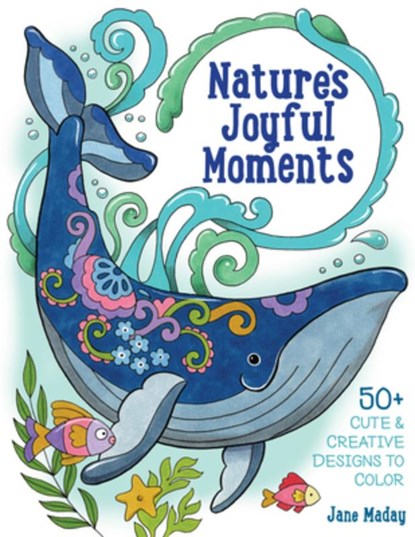 Nature’s Joyful Moments, Jane Maday - Paperback - 9781684620944