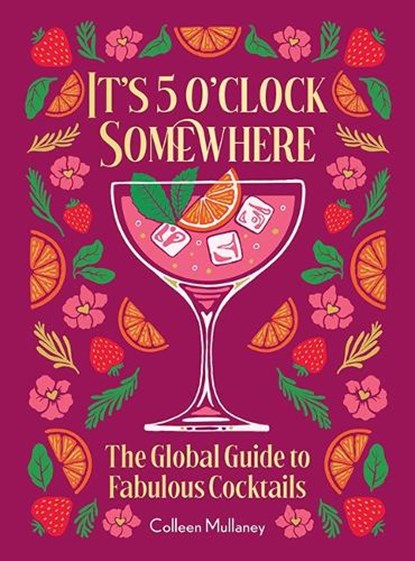It’s 5 o’clock Somewhere, Anniversary Edition, Colleen Mullaney - Gebonden - 9781684621033