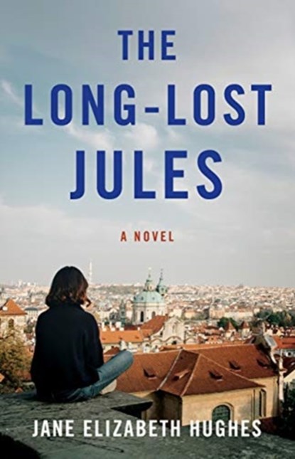 The Long-Lost Jules, Jane Elizabeth Hughes - Paperback - 9781684630899