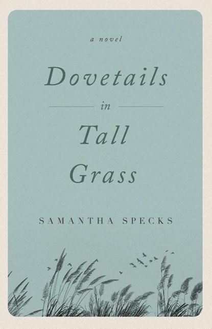 Dovetails in Tall Grass, Samantha Specks - Paperback - 9781684630936
