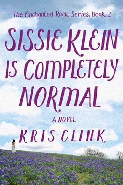 Sissie Klein Is Completely Normal, Kris Clink - Ebook - 9781684631001