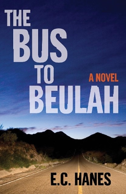 The Bus to Beulah, Eldridge Hanes - Paperback - 9781684631292