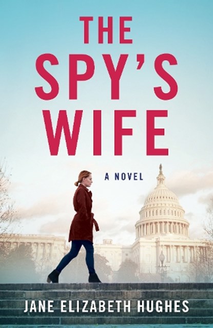 The Spy's Wife, Jane Elizabeth Hughes - Paperback - 9781684631353