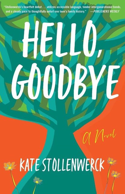Hello, Goodbye, Kate Stollenwerck - Paperback - 9781684631452
