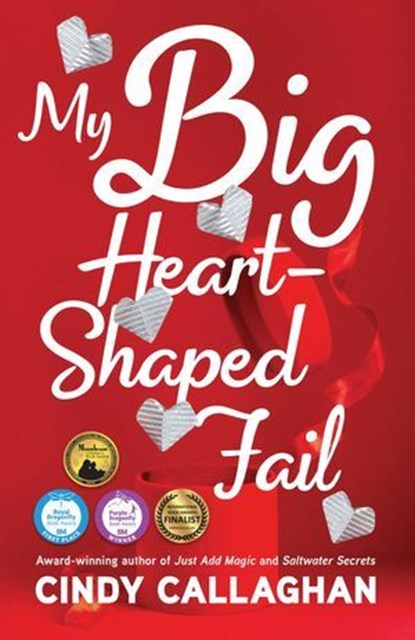 My Big Heart-Shaped Fail, Cindy Callaghan - Ebook - 9781684631629