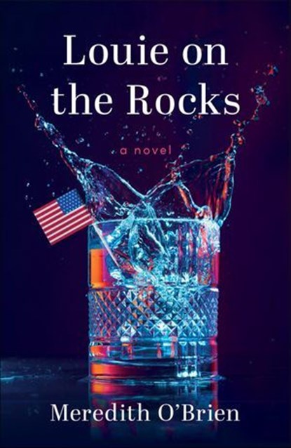 Louie on the Rocks, Meredith O'Brien - Ebook - 9781684632916