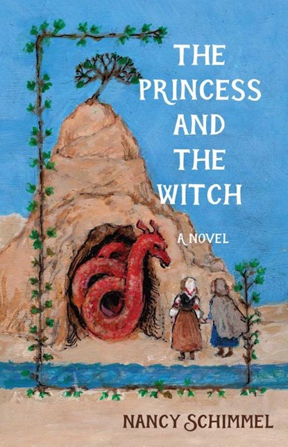 The Princess and the Witch, Nancy Schimmel - Paperback - 9781684632947