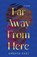 Far Away from Here, Ambata Kazi - Paperback - 9781684633289