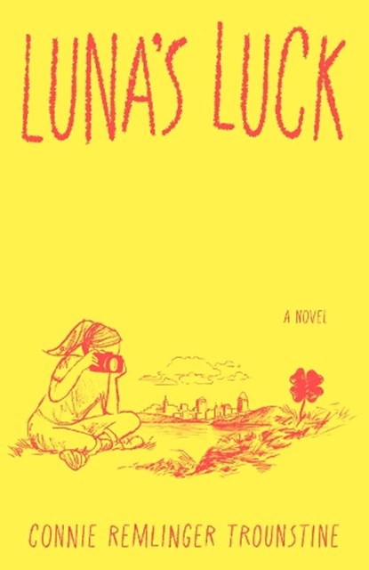 Luna's Luck, Connie Remlinger Trounstine - Paperback - 9781684633449