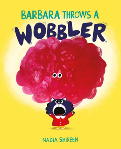 Barbara Throws a Wobbler, Nadia Shireen - Gebonden - 9781684642250