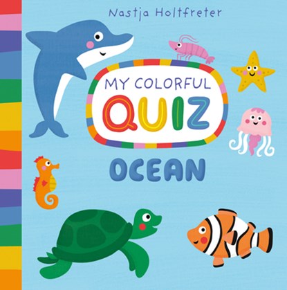 Ocean, My Colorful Quiz, Nastja Holtfreter - Gebonden - 9781684643967