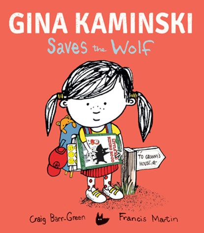 Gina Kaminski Saves the Wolf, Craig Barr-Green - Gebonden - 9781684647866