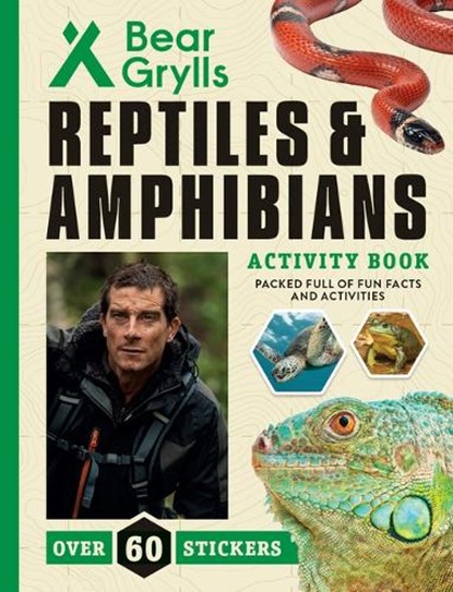 Reptiles and Amphibians, Bear Grylls - Paperback - 9781684649341