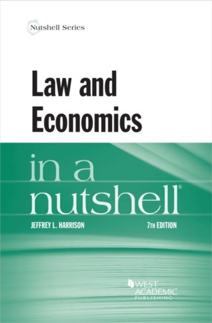 Law and Economics in a Nutshell, Jeffrey L. Harrison - Paperback - 9781684675159