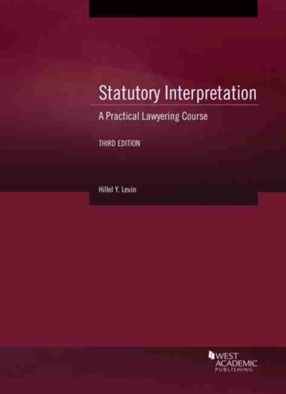 Statutory Interpretation, Hillel Y. Levin - Paperback - 9781684678952